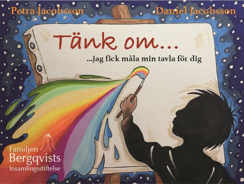 Tänk om jag fick måla min tavla för dig