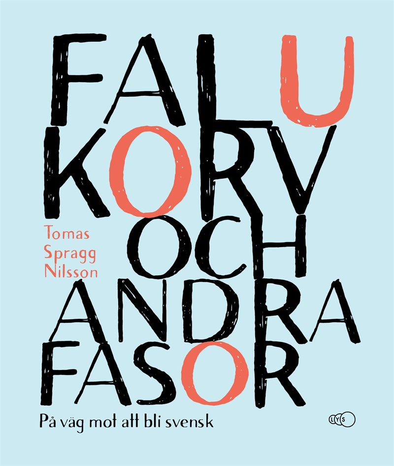 Falukorv och andra fasor