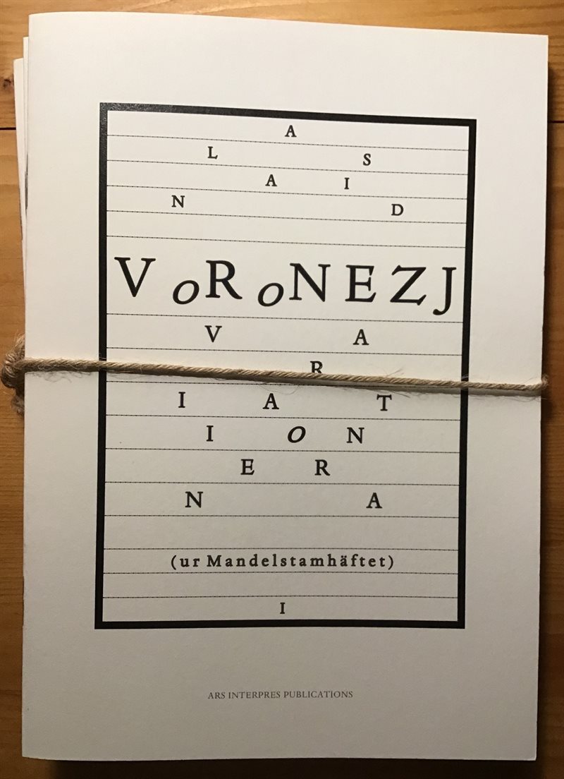 Voronezjvariationerna (ur Mandelstamhäftet), I-III