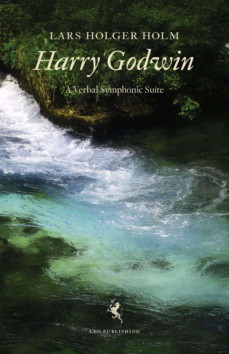 Harry Godwin : a verbal symphonic poem