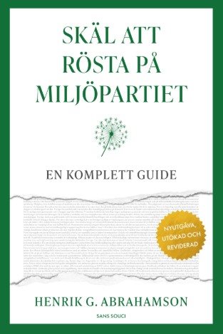 Skäl att rösta på Miljöpartiet : en komplett guide