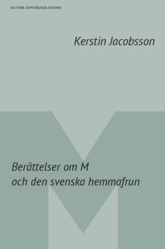 Berättelser om M och den svenska hemmafrun