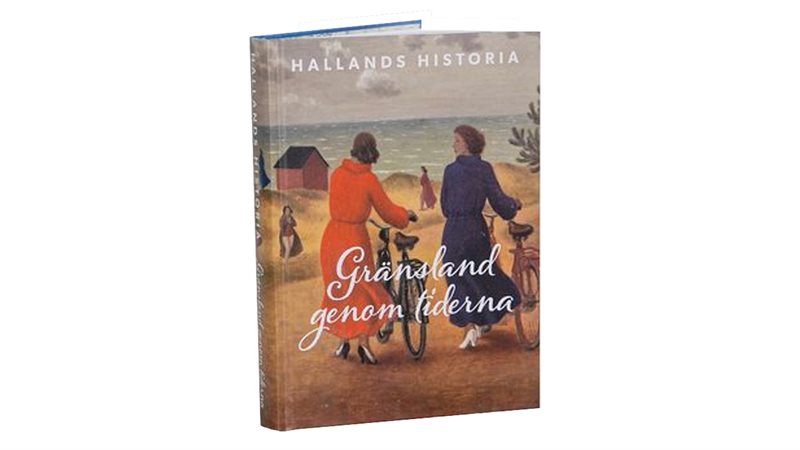 Hallands historia - Gränsland genom tiderna