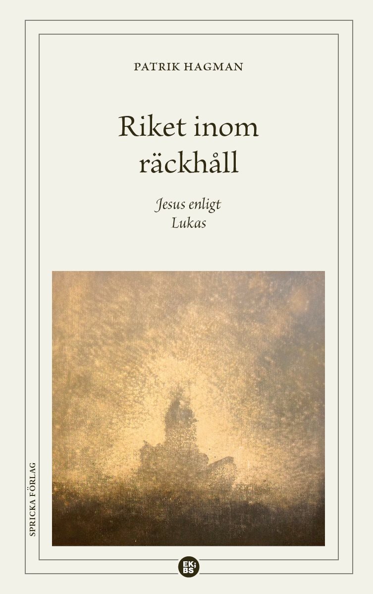 Riket inom räckhåll : Jesus enligt Lukas