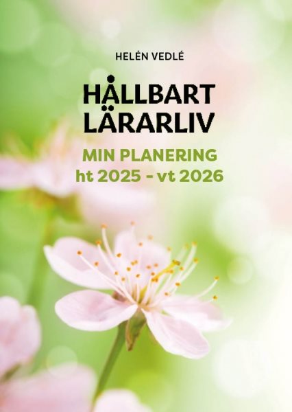 Hållbart lärarliv - Min planering 25/26 (stående A4)