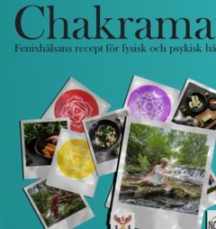 Chakramat : Fenixhälsans recept för fysisk och psykisk hälsa