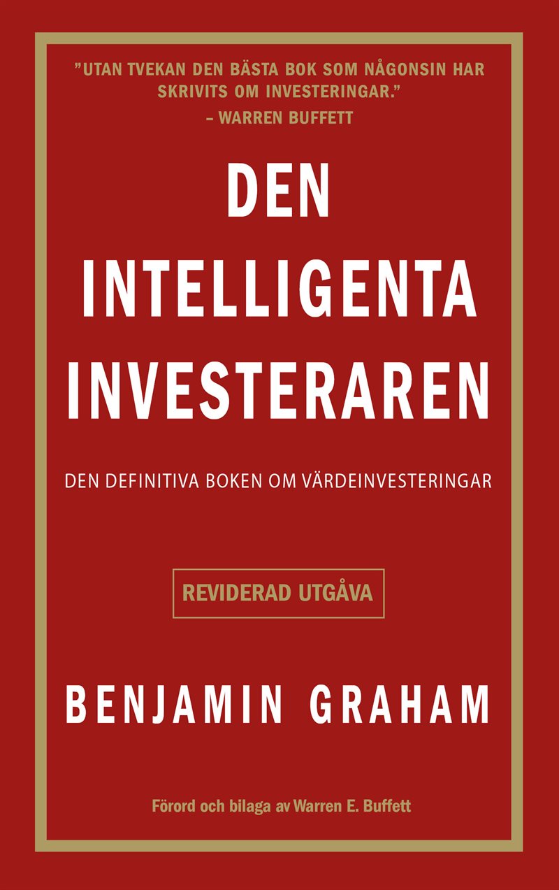 Den intelligenta investeraren: Den definitiva boken om värdeinvesteringar