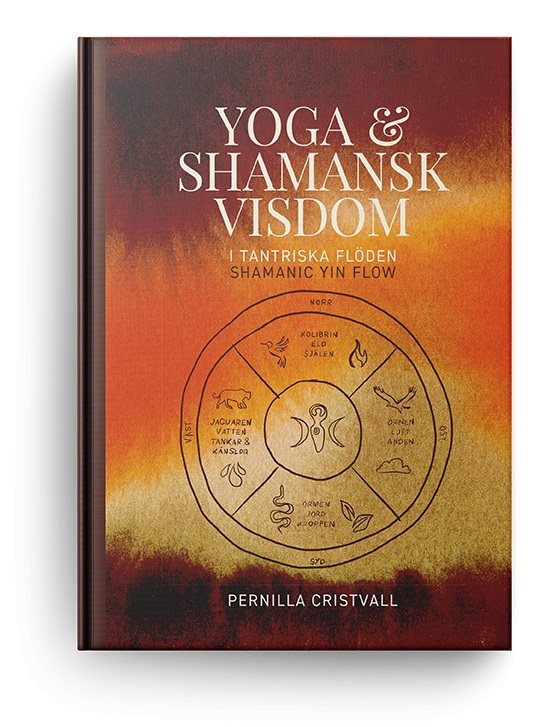 Yoga & Shamansk visdom i tantriska flöden, Shamanic Yin Flow