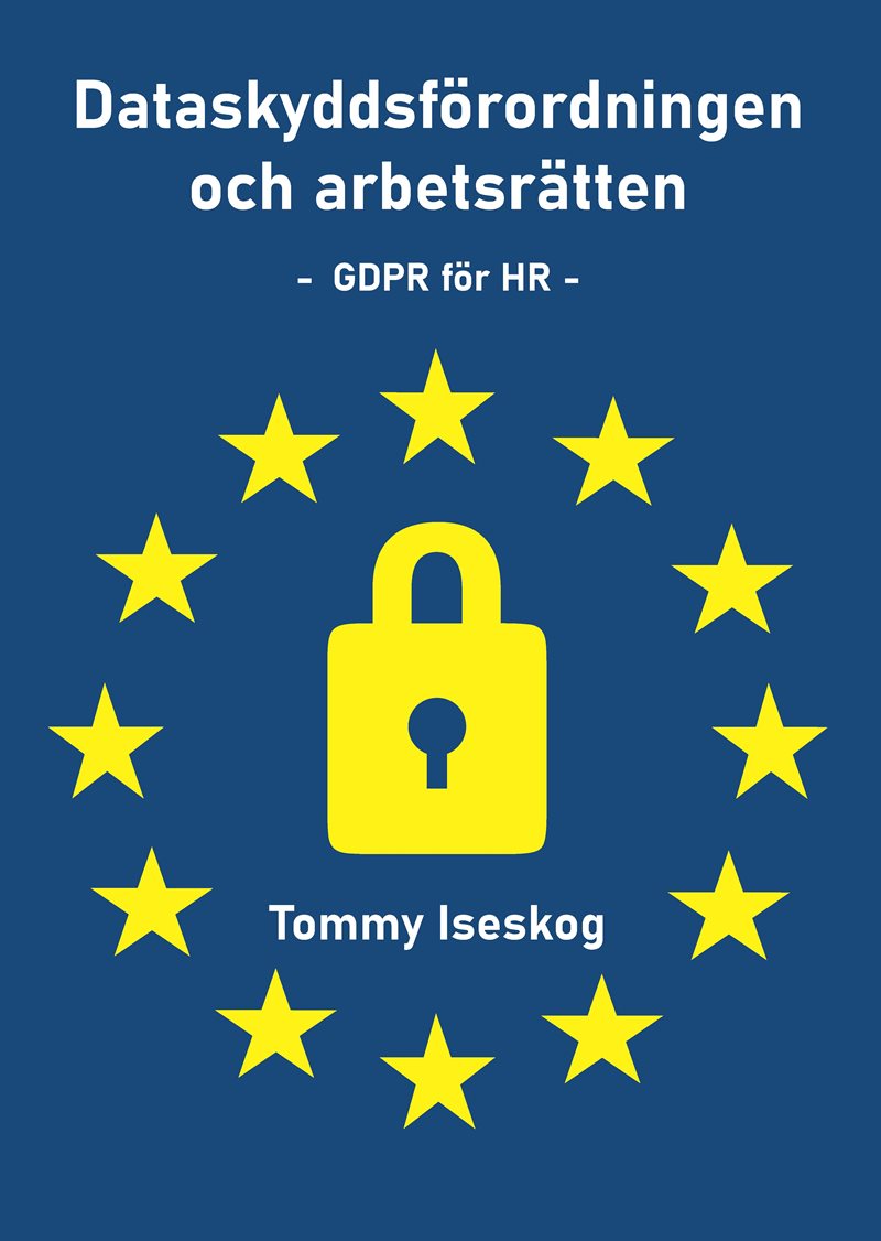 Dataskyddsförordningen och arbetsrätten (GDPR för HR)