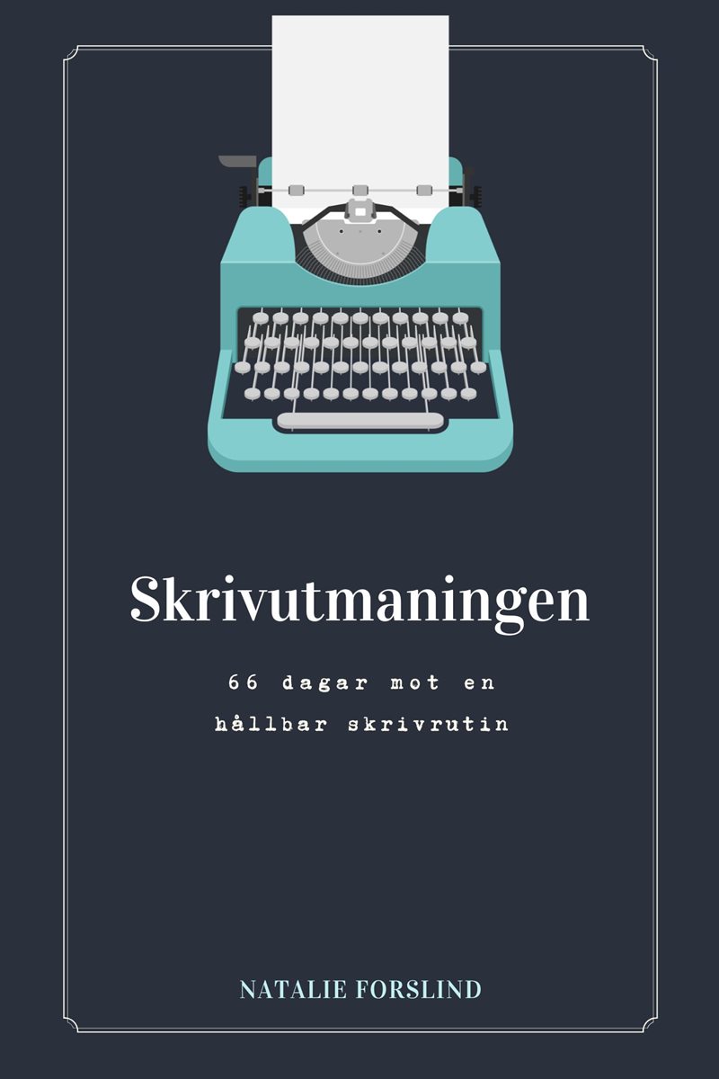 Skrivutmaningen : 66 dagar mot en hållbar skrivrutin
