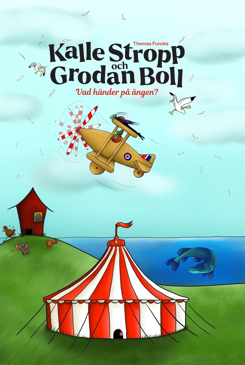 Thomas Funcks Kalle Stropp och Grodan Boll - Vad händer på ängen?