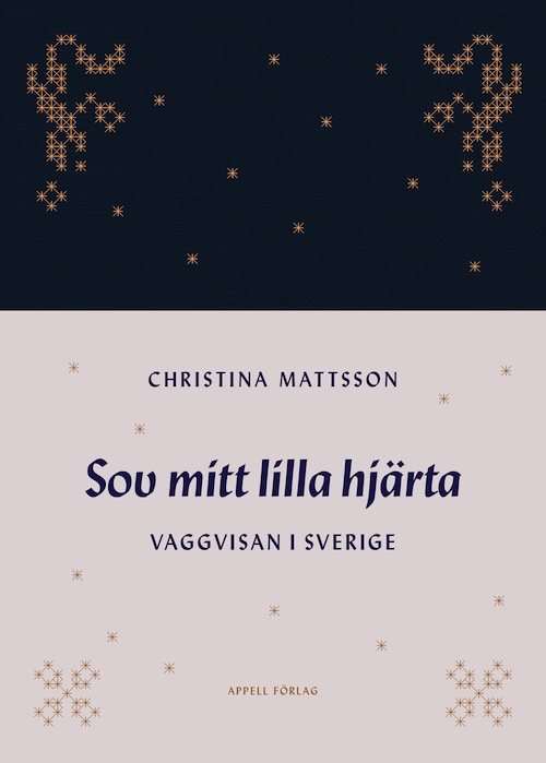 Sov mitt lilla hjärta. Vaggvisan i Sverige