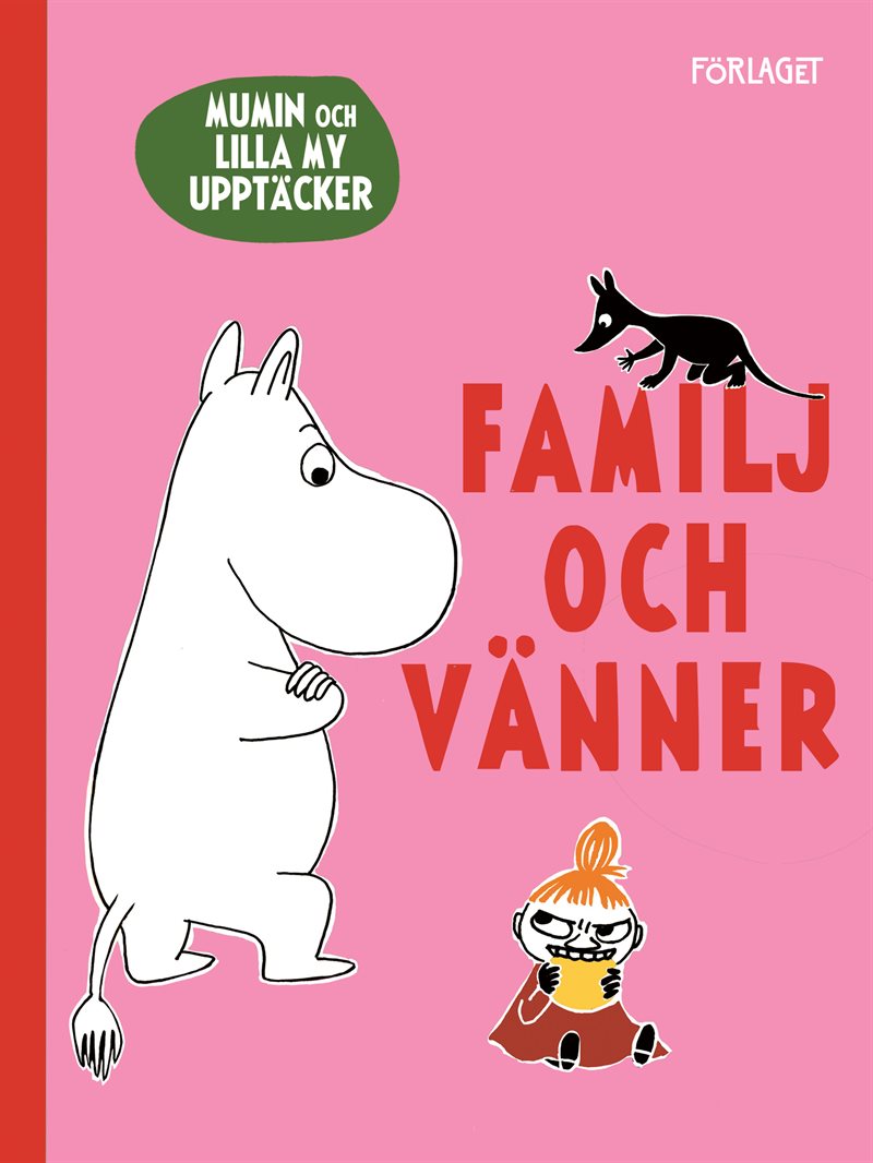 Mumin och Lilla My upptäcker. Familj och vänner