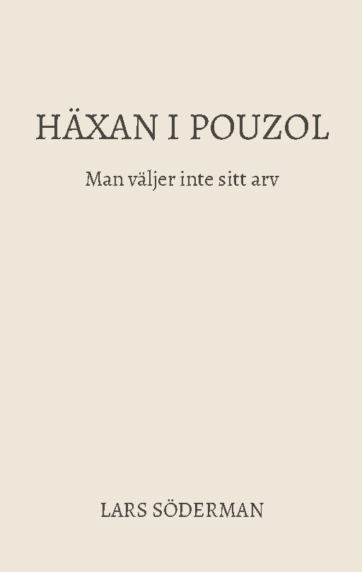HÄXAN I POUZOL : Man väljer inte sitt arv