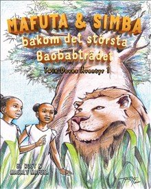 Mafuta & Simba : bakom det största Baobabträdet