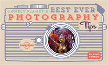 Lonely Planet Lonely Planet's Best Ever Photography Tips