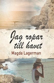 Jag ropar till havet