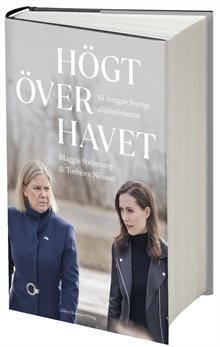 Högt över havet : Så övergav Sverige alliansfriheten