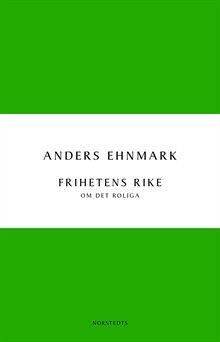 Frihetens rike : om det roliga