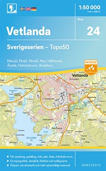 24 Vetlanda Sverigeserien Topo50 : Skala 1:50 000