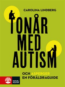 Tonår med autism och asperger : en föräldraguide