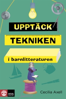 Upptäck tekniken i barnlitteraturen