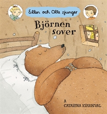 Björnen sover : Ellen och Olle sjunger