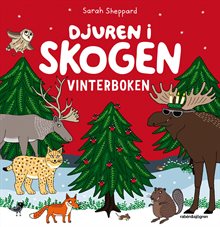 Djuren i skogen. Vinterboken