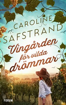 Vingården för vilda drömmar