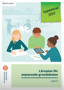 Läroplan för anpassade grundskolan. Lgra22