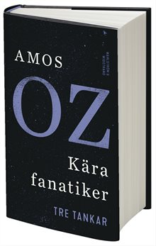 Kära fanatiker : tre tankar