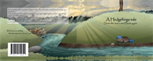 A hedgehogs tale : down the river and back again
