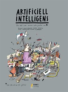 Artificiell intelligens : om det som vuxna inte pratar om