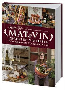 Mat & vin : recepten, vintipsen och konsten att kombinera