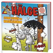 Hälge. Stora boken om hagelskurar