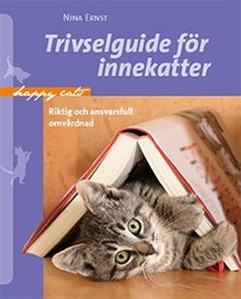 Trivselguide för innekatter : riktig och ansvarsfull omvårdnad