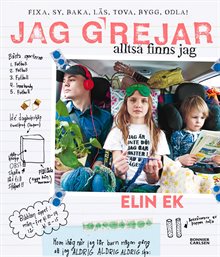 Jag grejar alltså finns jag : fixa, sy, baka, tova, läs, bygg, odla! 