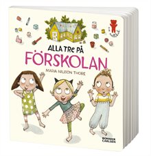 Alla tre på förskolan