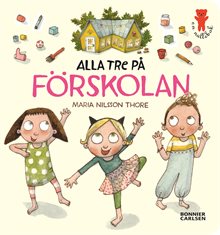 Alla tre på förskolan