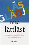 Läsglädje med lättläst : böcker för ungdomar och vuxna