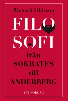 Filosofi - från Sokrates till Anderberg