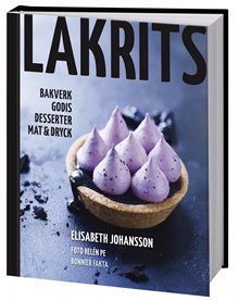 Lakrits : godis, bakverk, desserter, mat & dryck