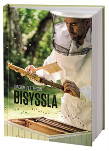 Bisyssla : Bin, biodling och biprodukter