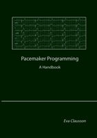 Pacemaker programming : a handbook