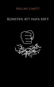 Konsten att hata rätt