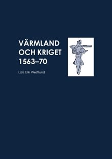 Värmland och kriget 1563-70