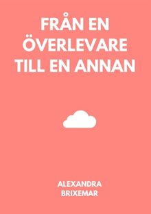 Från en överlevare till en annan : Från en överlevare till en annan