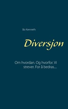 Diversjon : Om hvordan.  Og hvorfor.  Vi strever.  For  å bedras....