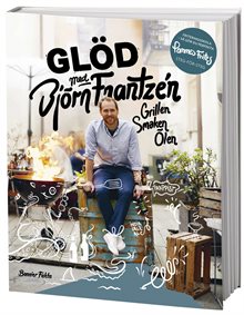 Glöd med Björn Frantzén : grillen, smaken, ölen