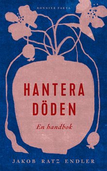 Hantera döden – en handbok